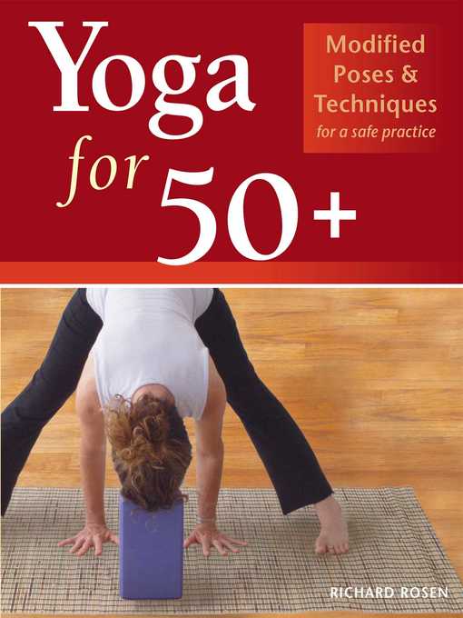 Title details for Yoga for 50+ by Richard Rosen - Available